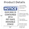 Signmission Our Dog Is Contained By A Pet-Safe, 10 in W x Rectangle, Aluminum OS-2PACK-NS-A-1014-V-17065 - alternate 4